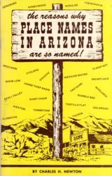 Seller image for The Reasons Why Place Names in Arizona Are So Named! for sale by The Book Faerie