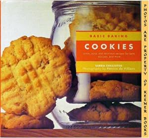 Imagen del vendedor de Cookies - Basic Baking : Quick, Easy, And Delicious Recipes For Bars, Biscotti, And More a la venta por Keener Books (Member IOBA)