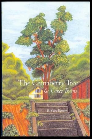 The Chinaberry Tree & Other Poems