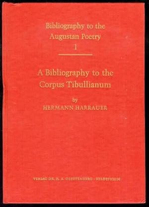 A Bibliography to the Corpus Tibullianum (Bibliography to the Augustan Poetry I)