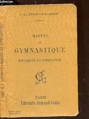 Bild des Verkufers fr MANUEL DE GYMNASTIQUE EDUCATIVE ET CORRECTIVE zum Verkauf von Le-Livre