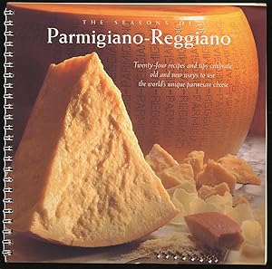 Seller image for The Seasons of Parmigiano-Reggiano for sale by Between the Covers-Rare Books, Inc. ABAA