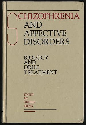 Seller image for Schizophrenia and Affective Disorders: Biology and Drug Treatment for sale by Between the Covers-Rare Books, Inc. ABAA