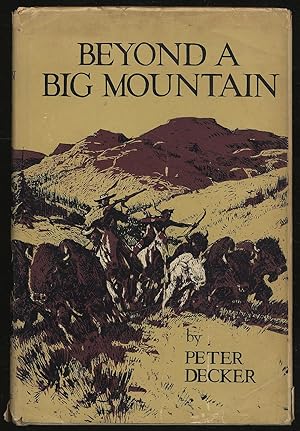 Bild des Verkufers fr Beyond a Big Mountain zum Verkauf von Between the Covers-Rare Books, Inc. ABAA