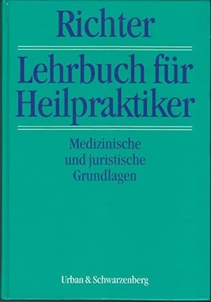 Seller image for Lehrbuch fr Heilpraktiker. Medizinische und juristische Grundlagen. for sale by Ant. Abrechnungs- und Forstservice ISHGW