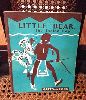 Immagine del venditore per Little Bear, the Indian Boy venduto da Henry E. Lehrich