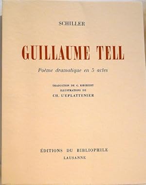 Imagen del vendedor de Guillaume Tell, pome dramatique en 5 actes a la venta por Librairie Lis Tes Ratures