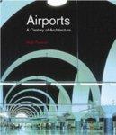 Airports : a Century of Architecture