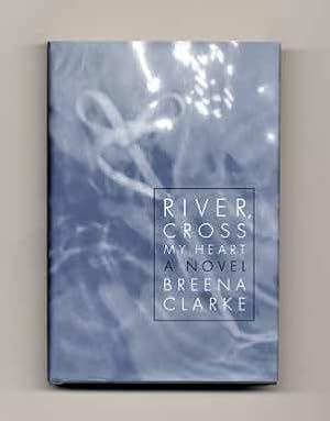 Seller image for River, Cross My Heart - 1st Edition/1st Printing for sale by Books Tell You Why  -  ABAA/ILAB