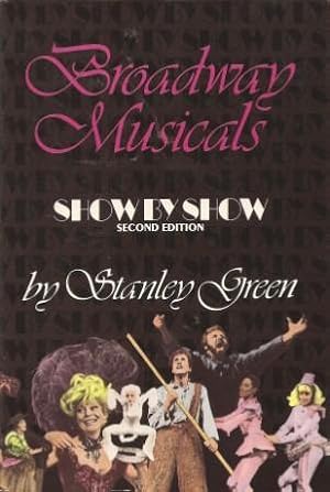 Bild des Verkufers fr Broadway Musicals Show By Show [ Second Edition, First Printing ] zum Verkauf von Works on Paper