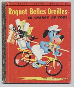 Roquet Belles-Oreilles Se Charge De Tout (Petit Livre d'Or # 381) (French Version of Little Golde...