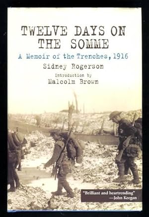 Imagen del vendedor de TWELVE DAYS ON THE SOMME - A Memoir of the Trenches, 1916 a la venta por A Book for all Reasons, PBFA & ibooknet