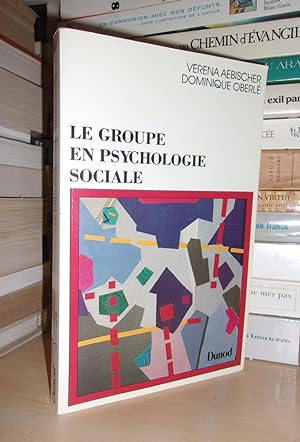 Image du vendeur pour LE GROUPE EN PSYCHOLOGIE SOCIALE mis en vente par Planet's books