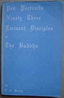 Seller image for Pen Portraits of Ninety-Three Eminent Disciples of The Buddha. for sale by West Grove Books