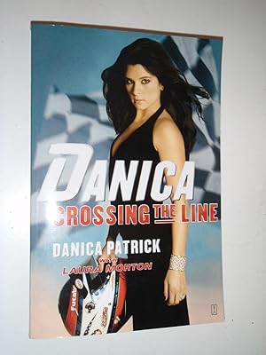 Danica : Crossing the Line