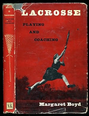 Seller image for Lacrosse; Playing and Coaching for sale by Little Stour Books PBFA Member