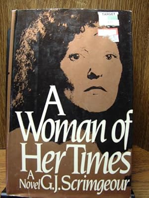 Imagen del vendedor de A WOMAN OF HER TIMES a la venta por The Book Abyss