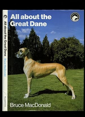 Imagen del vendedor de All About The Great Dane a la venta por Little Stour Books PBFA Member