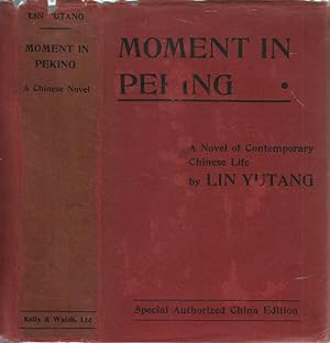 Moment in Peking. A Novel of Contemporary Chinese Life