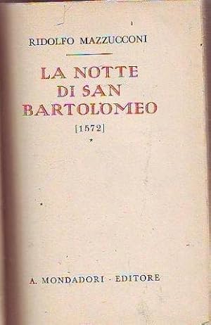 LA NOTTE DI SAN BARTOLOMEO (1572).