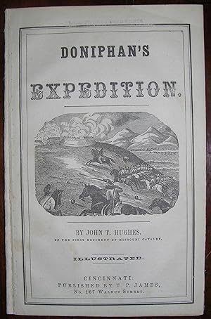 Doniphan's Expedition; Containing an Account of the Conquest of New Mexico; General Kearney's Ove...