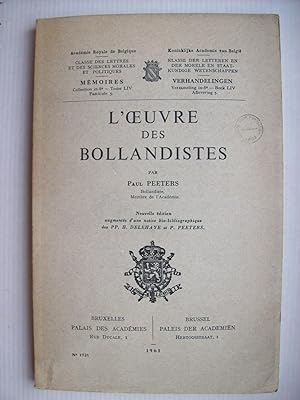 Seller image for L'oeuvre des Bollandistes, nouvelle dition augmente d'une notice bio-bibliographique. for sale by Philippe Moraux