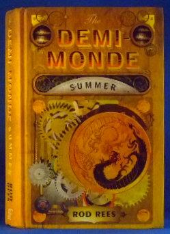 Imagen del vendedor de The Demi-Monde; Summer a la venta por James Hulme Books