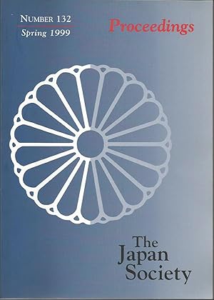 Proceedings - The Japan Society - Number 132 Spring 1999