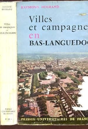Seller image for VILLES ET CAMPAGNES EN BAS LANGUEDOC - Le rseau urbain du Bas-Languedoc Mditerranen. for sale by Le-Livre