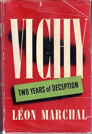 Image du vendeur pour Vichy: Two Years of Deception mis en vente par Dorley House Books, Inc.