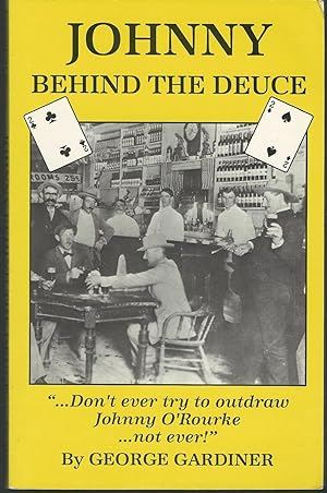 Seller image for Johnny Behind the Deuce [SIGNED & Insc By Author] for sale by Dorley House Books, Inc.