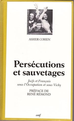 Bild des Verkufers fr Perscutions et sauvetages. Juifs et Franais sous l'Occupation et sous Vichy. zum Verkauf von Librairie  la bonne occasion