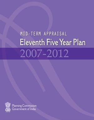 Imagen del vendedor de Mid-term Appraisal: Eleventh Five Year Plan 2007-2012 a la venta por Bellwetherbooks