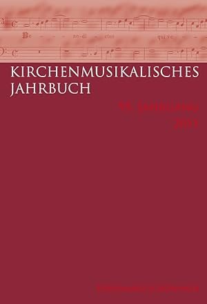 Kirchenmusikalisches Jahrbuch - 95. Jahrgang 2011.