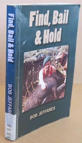 Seller image for Find, Bail and Hold for sale by Mainly Fiction