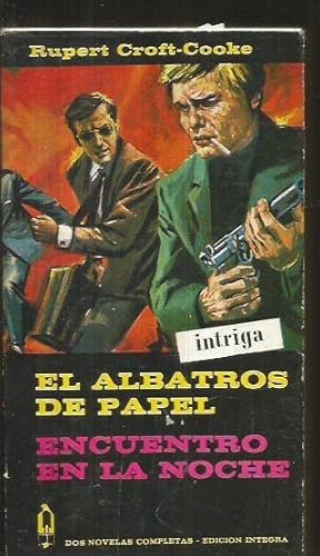 Imagen del vendedor de ALBATROS DE PAPEL - EL / ENCUENTRO EN LA NOCHE a la venta por Desvn del Libro / Desvan del Libro, SL