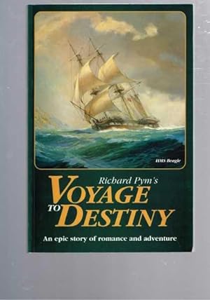 Voyage to Destiny: An Epic Story of Romance and Adventure