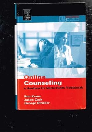 Immagine del venditore per Online Counseling: A Handbook for Mental Health Professionals venduto da Berry Books