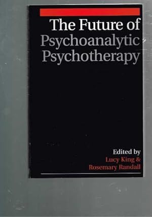 Seller image for The Future of Psychoanalytic Psychotherapy for sale by Berry Books