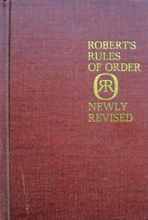 Imagen del vendedor de Robert's Rules of Order, Newly Revised a la venta por Shoestring Collectibooks