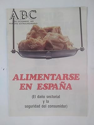 Alimentarse En España . El Daño Sectorial y La Seguridad Del Consumidor.