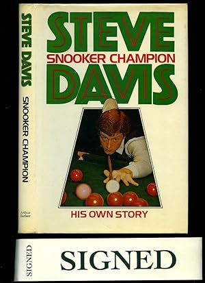 Seller image for Steve Davis Snooker Champion; His Own Story as told to Brian Radford [Double Signed] for sale by Little Stour Books PBFA Member