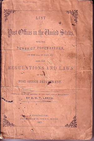 Bild des Verkufers fr List of Post Offices in the United States, with the Names of Postmasters, on the 13th of July, 1857. Also the Regulations and Laws of the Post Office Department zum Verkauf von Monroe Bridge Books, MABA Member