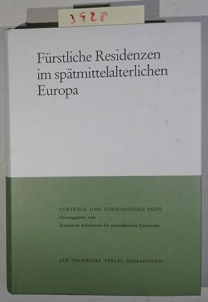 Seller image for Furstliche Residenzen Im Spatmittelalterlichen Europa for sale by Antiquariat Trger