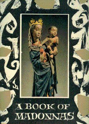 Seller image for A Book of Madonnas for sale by LEFT COAST BOOKS