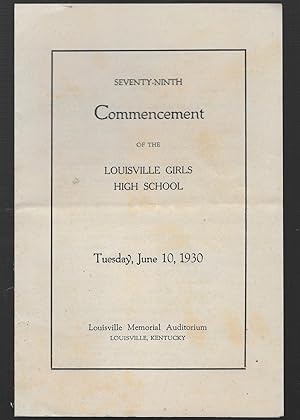 Immagine del venditore per Seventy - Ninth Commencement Of The Louisville Girls High School, Tuesday, June 10, 1930, Louisville Memorial Auditorium, Louisville, Kentucky venduto da Legacy Books II