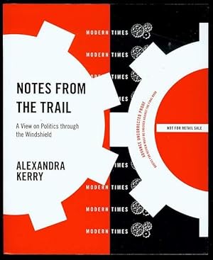 Image du vendeur pour Notes from the Trail: A View on Politics Through the Windshield mis en vente par Bookmarc's