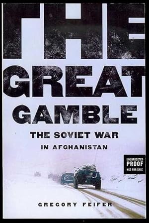 Imagen del vendedor de The Great Gamble: The Soviet War in Afghanistan a la venta por Bookmarc's