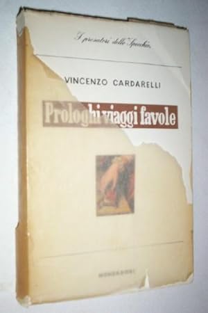 Imagen del vendedor de Prologhi, viaggi favole. a la venta por GH Mott, Bookseller