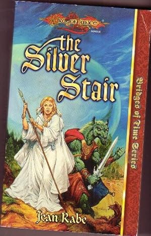 The Silver Stair -book (3) in the "Dragonlance : Bridges of Time" series